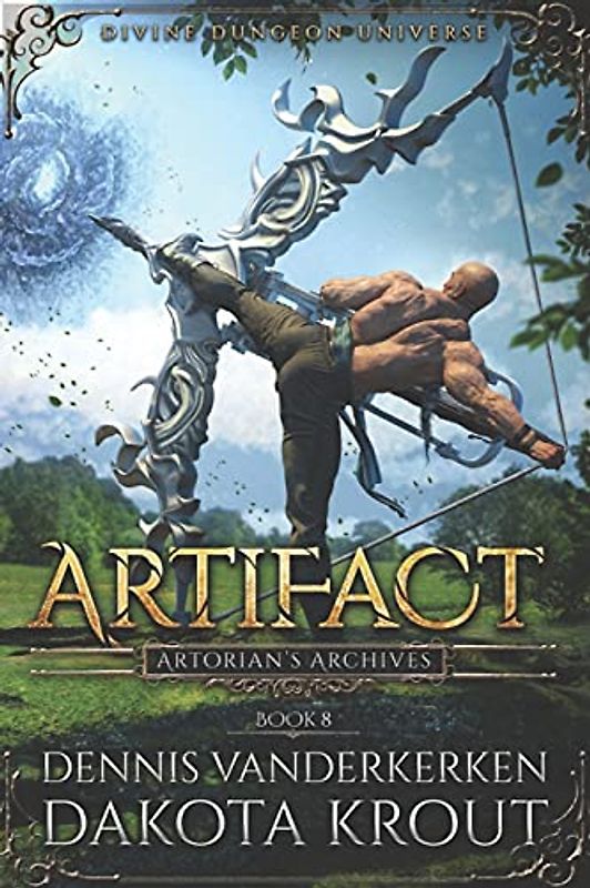 Artifact: A Divine Dungeon Series (Artorian's Archives, Band 8)