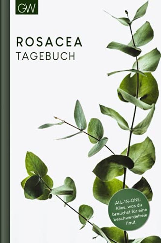 ROSACEA TAGEBUCH: Selbsthilfebuch zum Ausfüllen | Ursachen aufspüren, heilen & behandeln | Therapie deiner Haut
