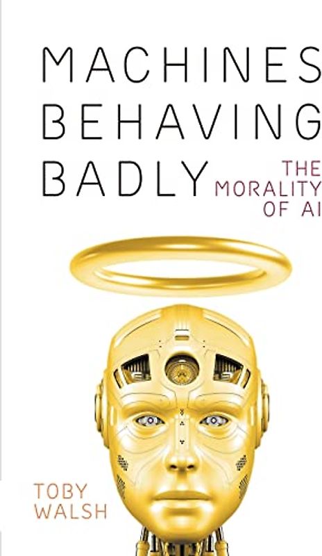 Machines Behaving Badly