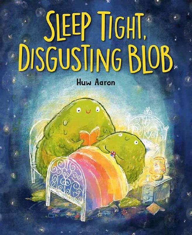 Sleep Tight, Disgusting Blob