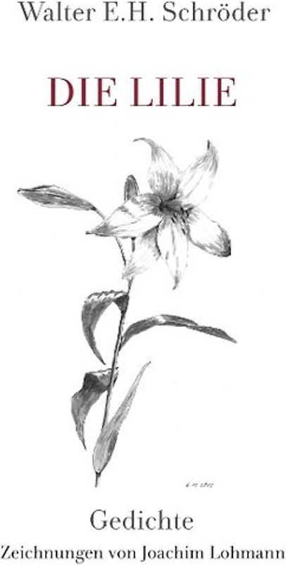 Die Lilie. Gedichte