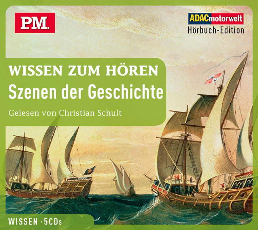 P.M. WISSEN zum HÖREN - Szenen der Geschichte