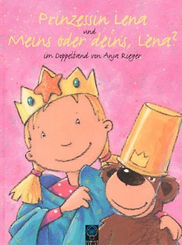 Prinzessin Lena /Meins oder deins, Lena ?