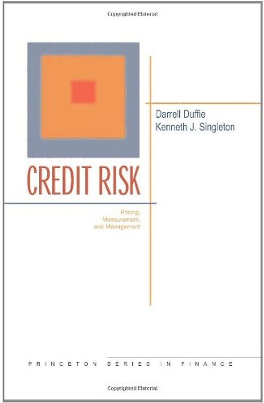 Credit Risk: Pricing, Measurement, and Management (Princeton Series in Finance)