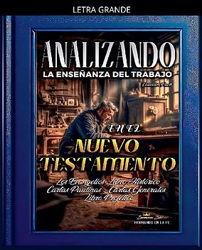 Analizando la Enseñanza del Trabajo en el Nuevo Testamento