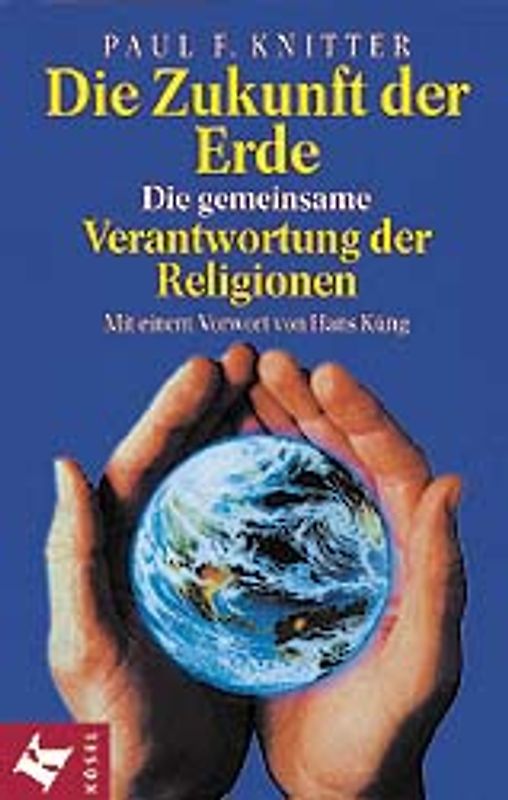 Die Zukunft der Erde. Die gemeinsame Verantwortung der Religionen