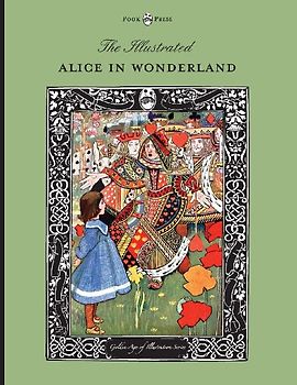 The Illustrated Alice in Wonderland (The Golden Age of Illustration Series)