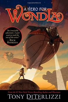 A Hero for WondLa (Search for Wondla) - Tony DiTerlizzi