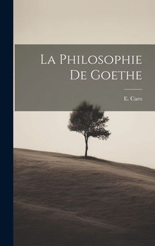 La philosophie de Goethe