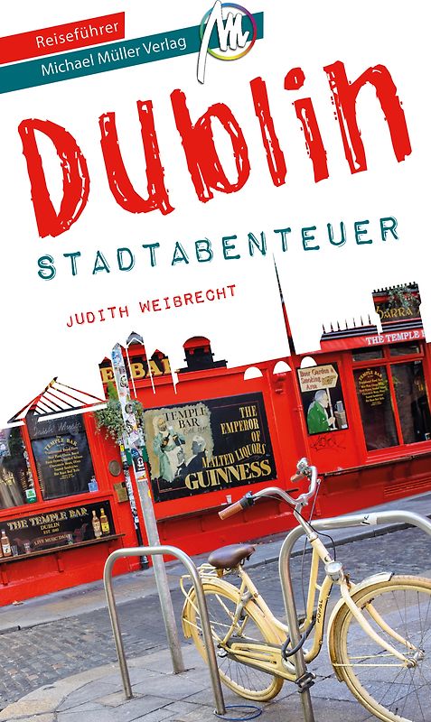 Dublin - Abenteuer Reiseführer Michael Müller Verlag