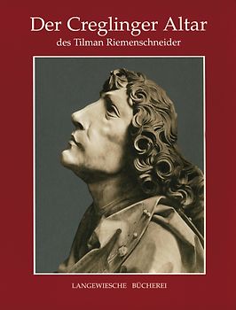 Der Creglinger Altar des Tilman Riemenschneider