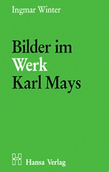 Bilder im Werk Karl Mays
