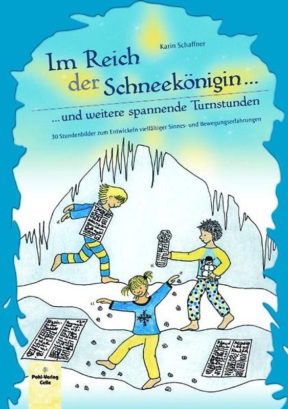 Im Reich der Schneekönigin und weitere spannende Turnstunden