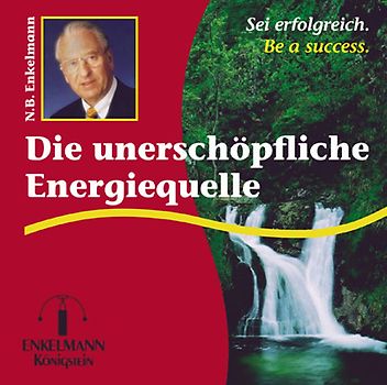 Die unerschöpfliche Energiequelle