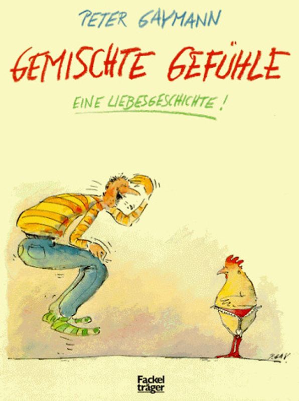 Gemischte Gefühle. Eine Liebesgeschichte