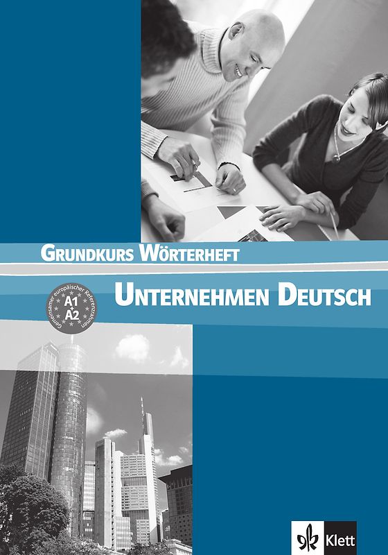Unternehmen Deutsch Grundkurs. Wörterheft