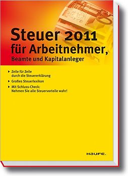 Steuer 2011 für Arbeitnehmer, Beamte und Kapitalanleger