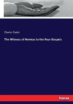 The Witness of Hermas to the Four Gospels