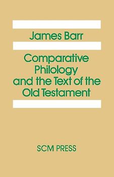 Comparative Philology and the Text of the Old Testament