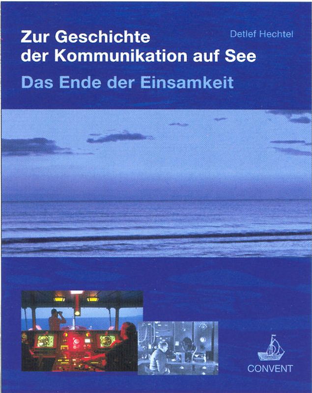 Zur Geschichte der Kommunikation auf See