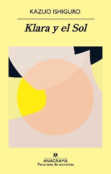 Klara y el Sol (Panorama de narrativas, Band 1046)