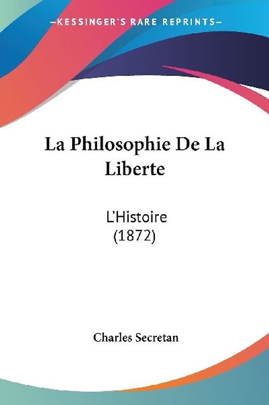 La Philosophie De La Liberte