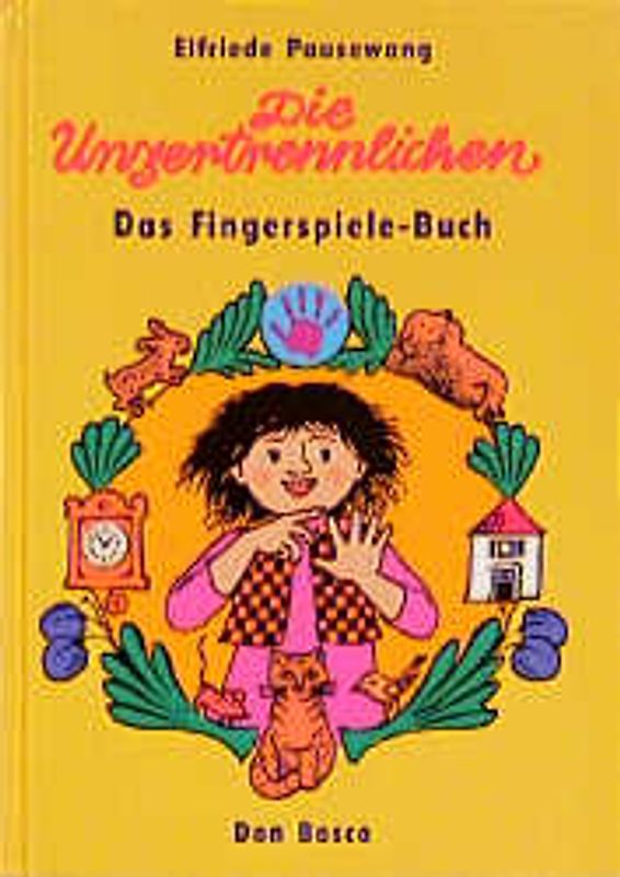 Die Unzertrennlichen. Das Fingerspiele-Buch
