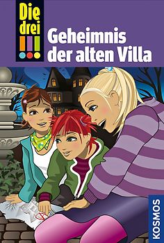 Die drei !!!, 42, Geheimnis der alten Villa