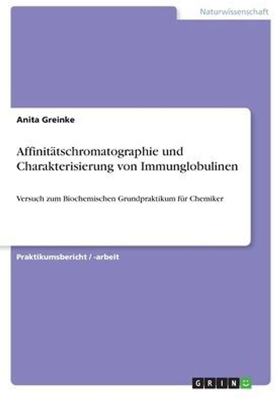 Affinitätschromatographie und Charakterisierung von Immunglobulinen