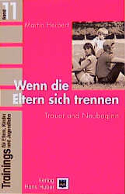 Trainings für Eltern, Kinder und Jugendliche / Wenn die Eltern sich trennen
