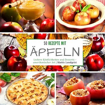 50 Rezepte mit Äpfeln