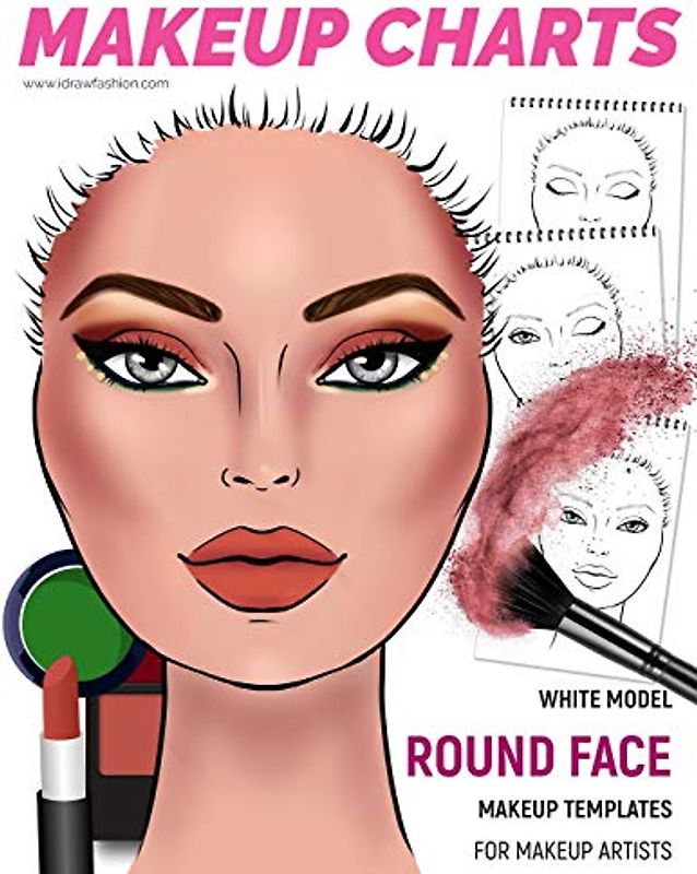 Makeup Charts - Face Charts for Makeup Artists: White Model - ROUND face shape (Makeup Charts Workbook)