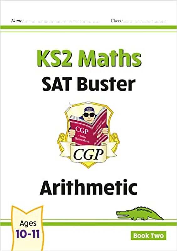 KS2 Maths SAT Buster: Arithmetic - Book 2 (for the 2024 tests) (CGP SATS Maths)