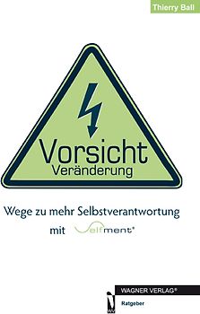 Vorsicht Veränderung