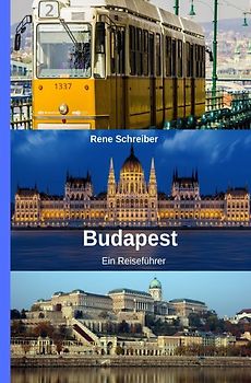 Entdecken Sie die Städte der Welt / Budapest Ein Reiseführer