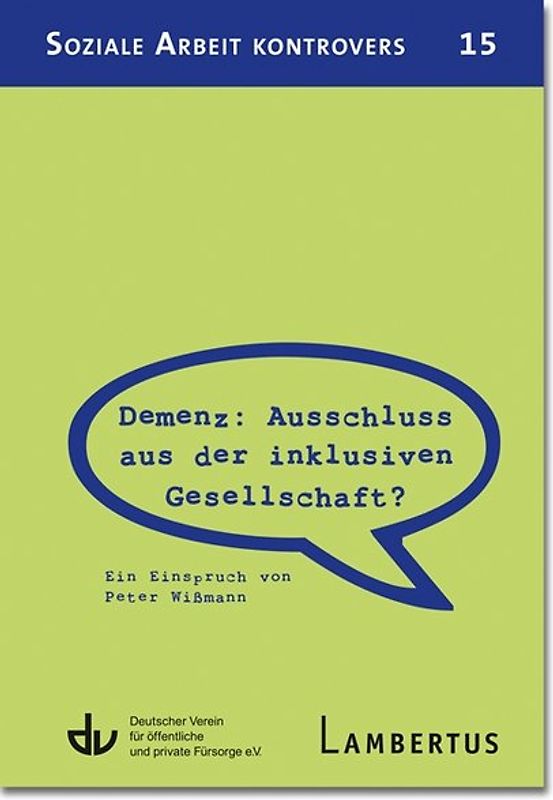 Demenz: Ausschluss aus der inklusiven Gesellschaft?