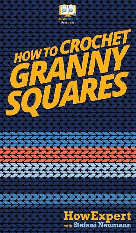 How To Crochet Granny Squares