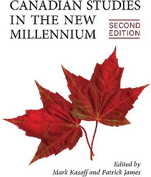 Canadian Studies in the New Millennium, Second Edition