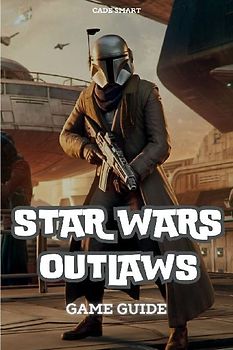 Star Wars Outlaws Game Guide