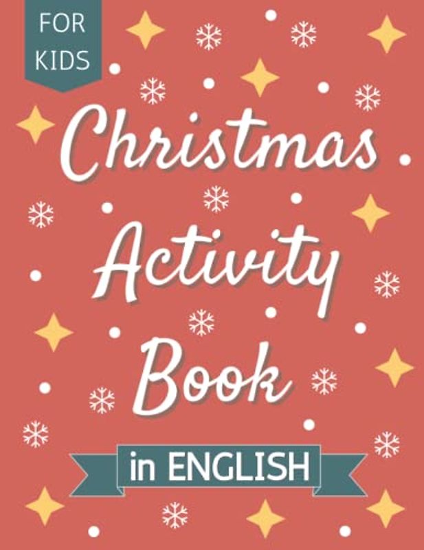 Christmas Activity Book in English: An activity book with colouring pages and puzzles to learn Christmas and winter words in English (English Language Resources for Kids)
