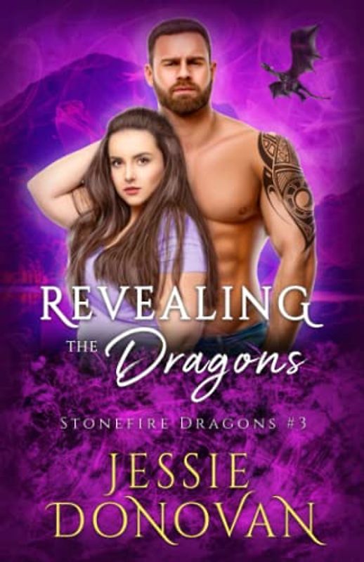 Revealing the Dragons (Stonefire British Dragons, Band 3)