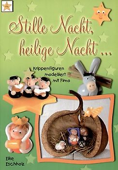 Stille Nacht, heilige Nacht. Krippenfiguren modelliert mit Fimo