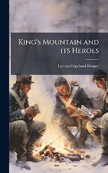 King's Mountain and its Heroes