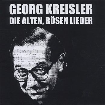 Georg Kreisler - Die alten bösen Lieder