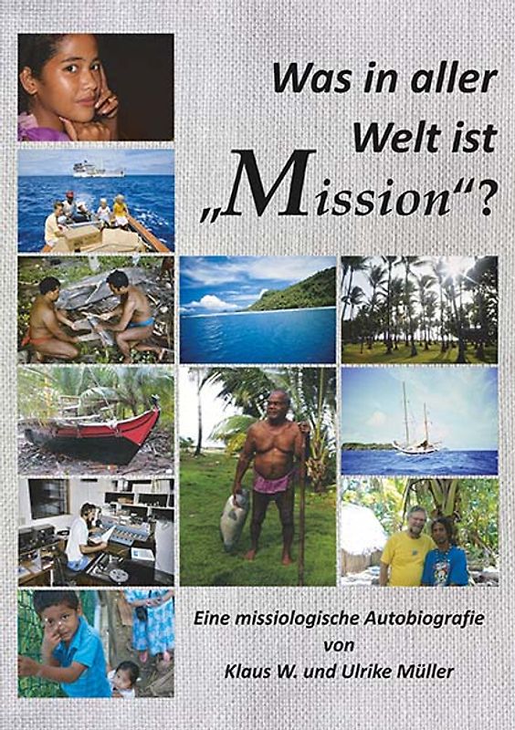 Was in aller Welt ist „Mission“?