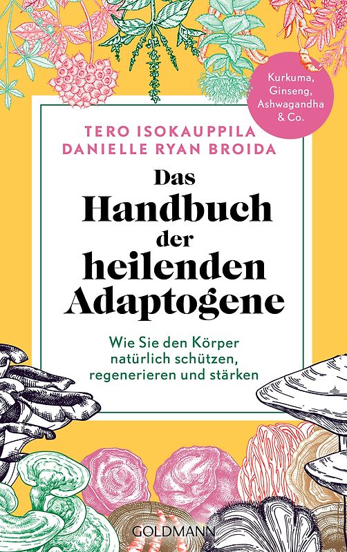 Das Handbuch der heilenden Adaptogene
