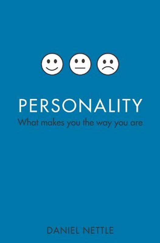Personality: What makes you the way you are