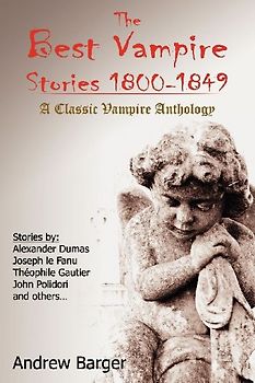 The Best Vampire Stories 1800-1849