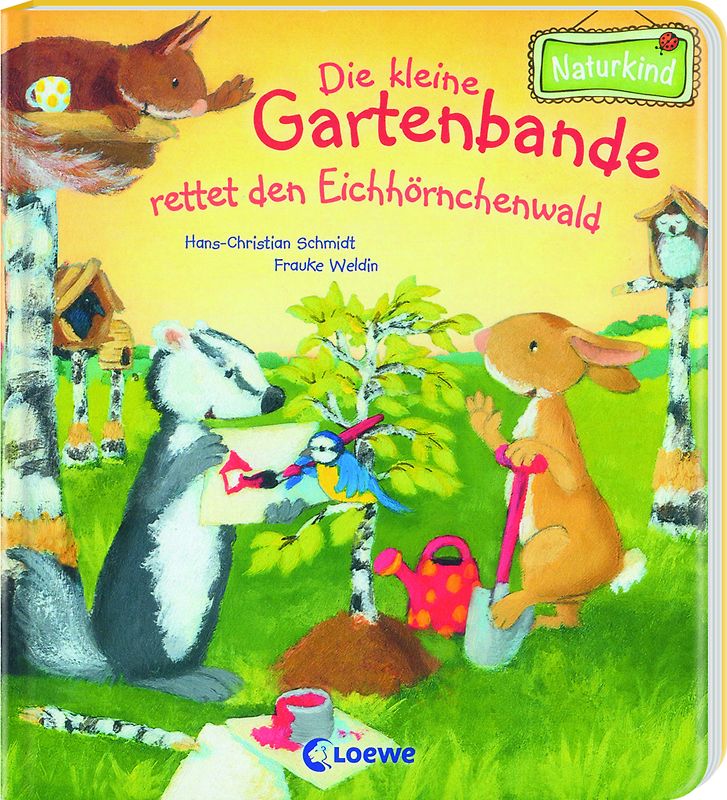 Die kleine Gartenbande rettet den Eichhörnchenwald (Naturkind)