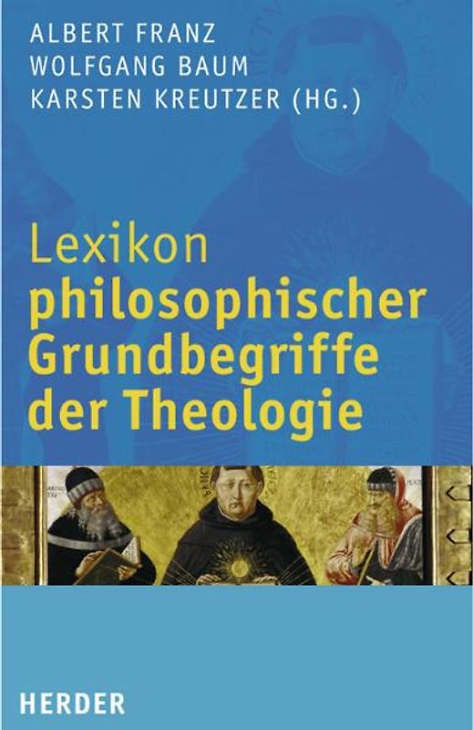Lexikon philosophischer Grundbegriffe der Theologie